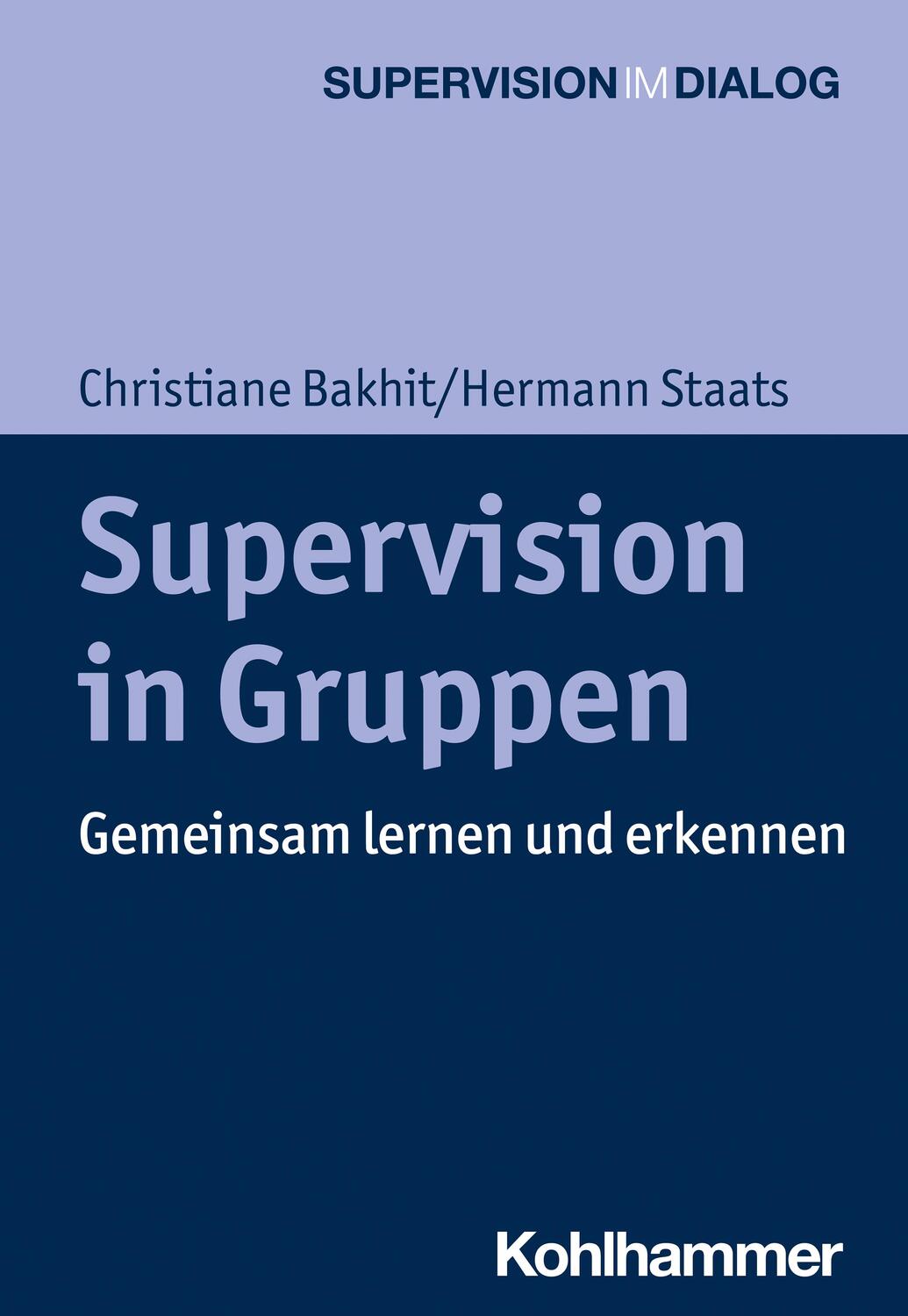Cover: 9783170334830 | Supervision in Gruppen | Gemeinsam lernen und erkennen | Taschenbuch