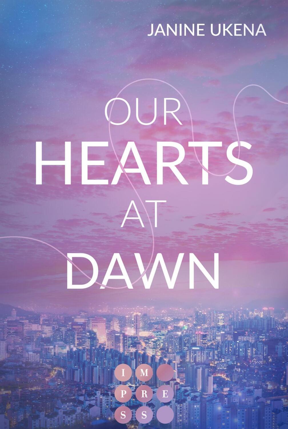 Cover: 9783551304636 | Our Hearts at Dawn (Seoul Dreams 2) | Janine Ukena | Taschenbuch