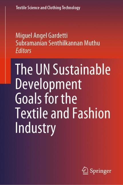 Cover: 9789811387869 | The UN Sustainable Development Goals for the Textile and Fashion...