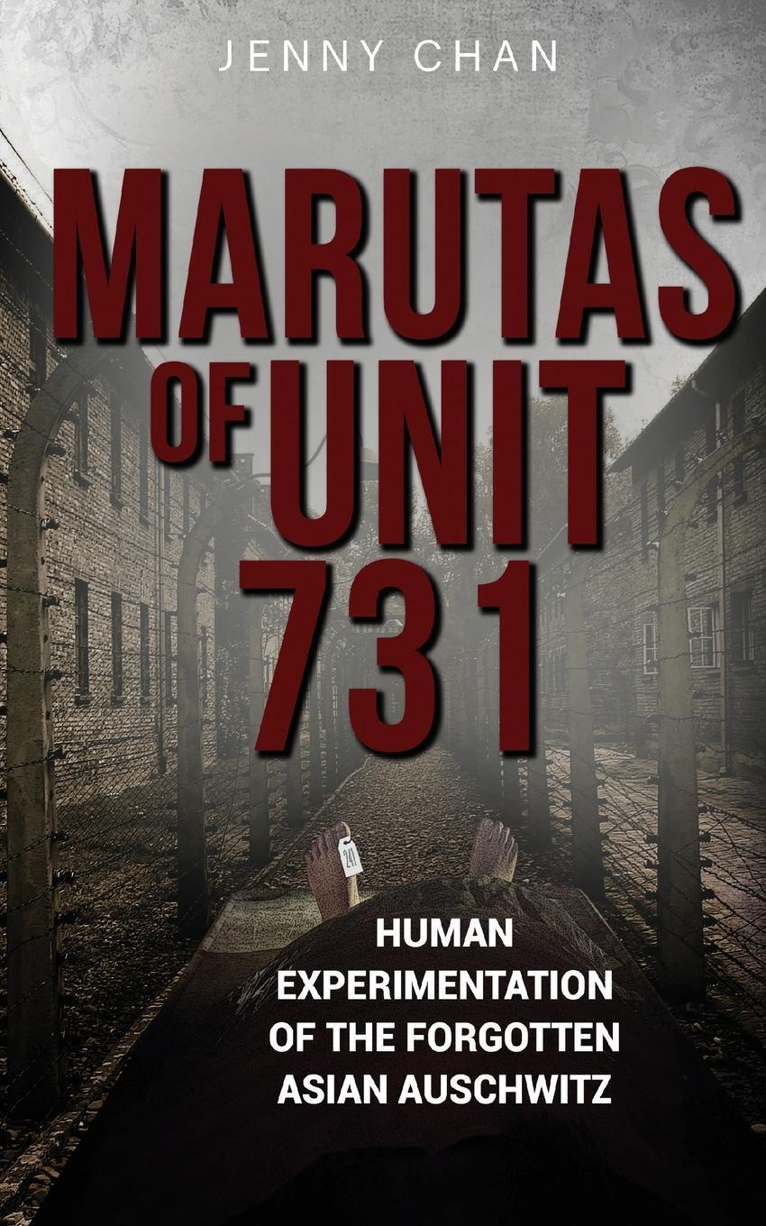 Cover: 9781947766327 | Marutas of Unit 731 | Jenny Chan | Taschenbuch | Paperback | Englisch