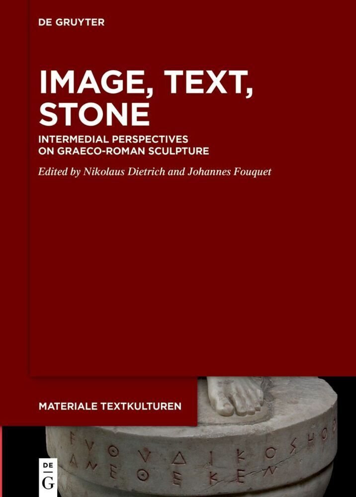 Cover: 9783110775693 | Image, Text, Stone | Nikolaus Dietrich (u. a.) | Buch | VIII | 2022