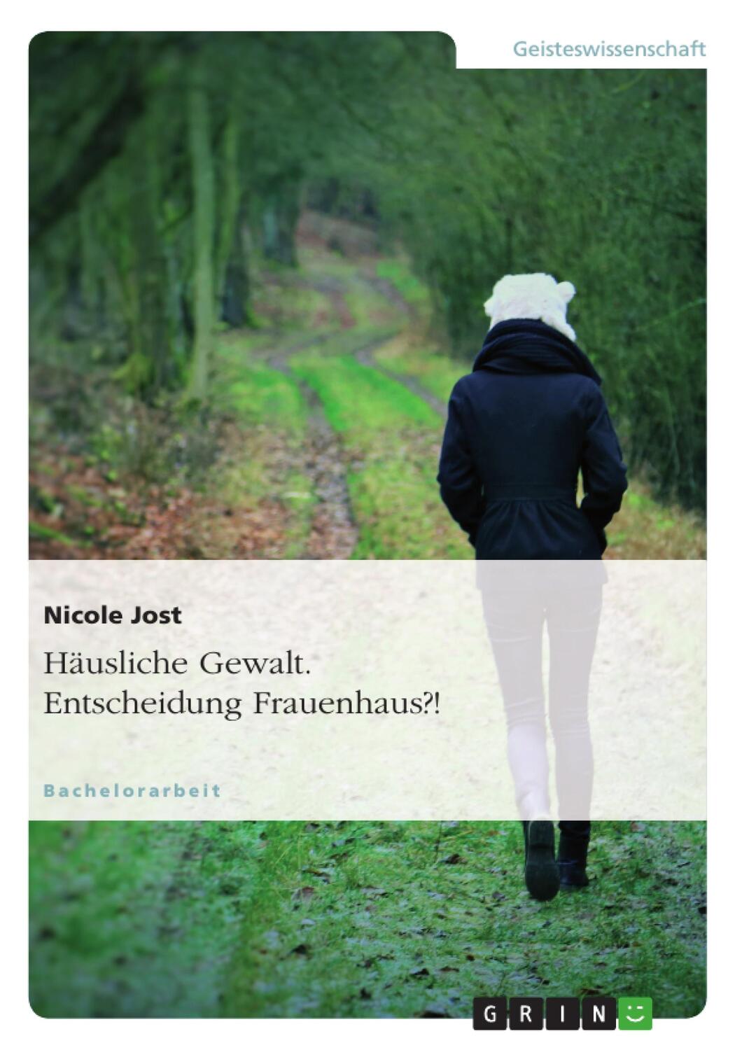 Cover: 9783656590170 | Häusliche Gewalt. Entscheidung Frauenhaus?! | Nicole Jost | Buch
