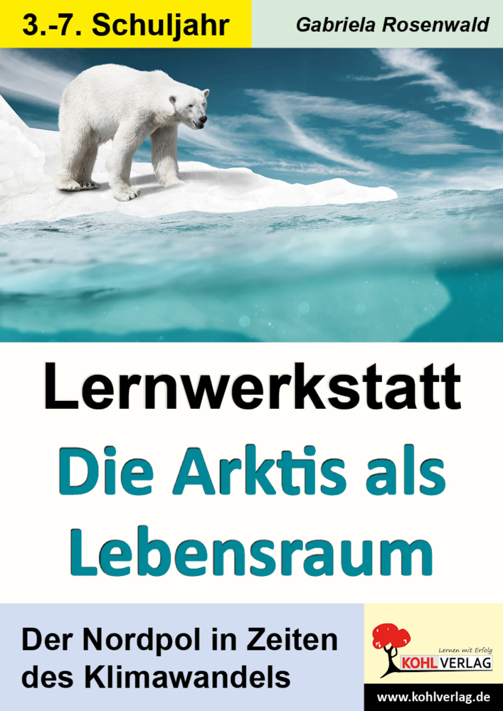 Cover: 9783960400073 | Lernwerkstatt Die Arktis als Lebensraum | Gabriela Rosenwald | Buch