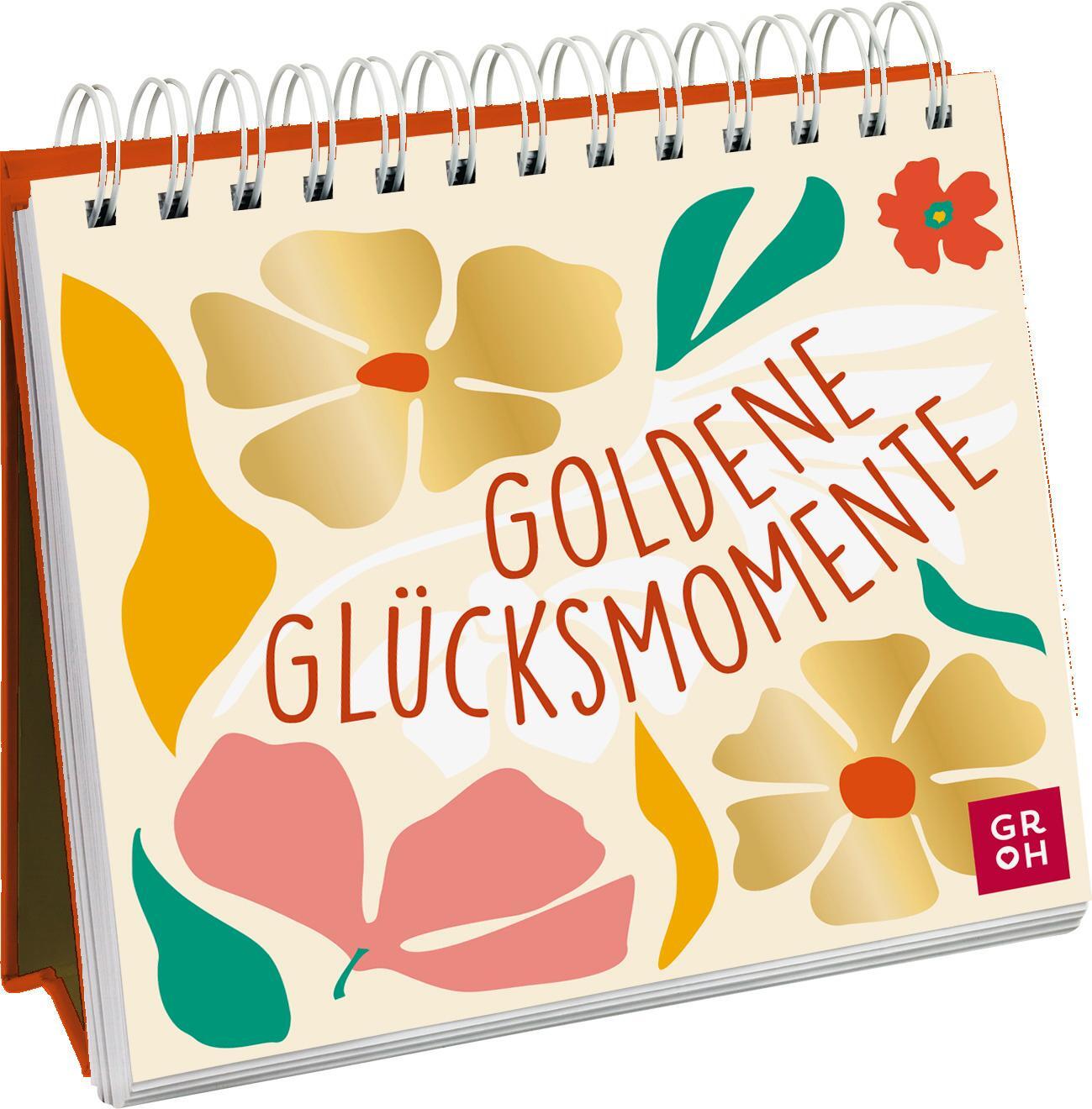 Cover: 9783848502035 | Goldene Glücksmomente | Groh Verlag | Taschenbuch | Spiralbindung
