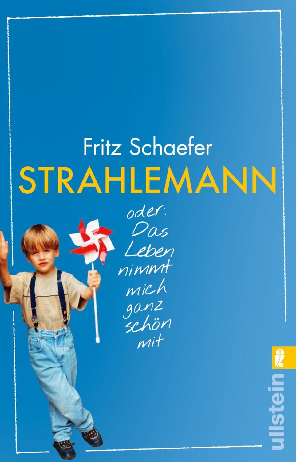 Cover: 9783548065465 | Strahlemann | Fritz Schaefer | Taschenbuch | 240 S. | Deutsch | 2022