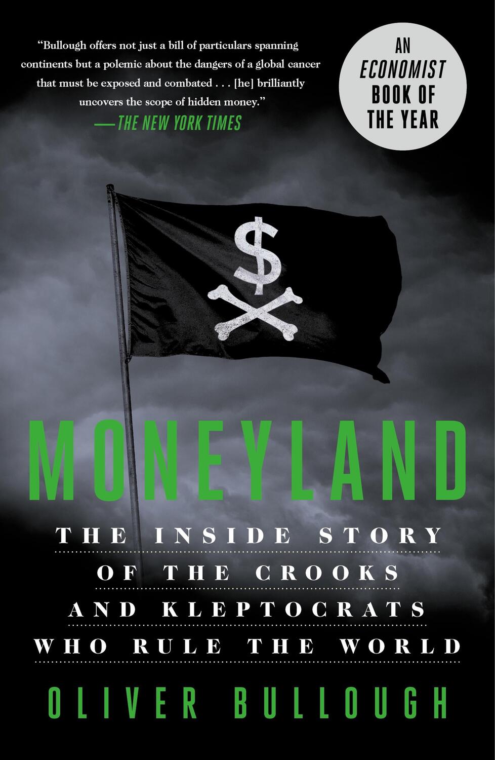 Cover: 9781250621467 | Moneyland: The Inside Story of the Crooks and Kleptocrats Who Rule...