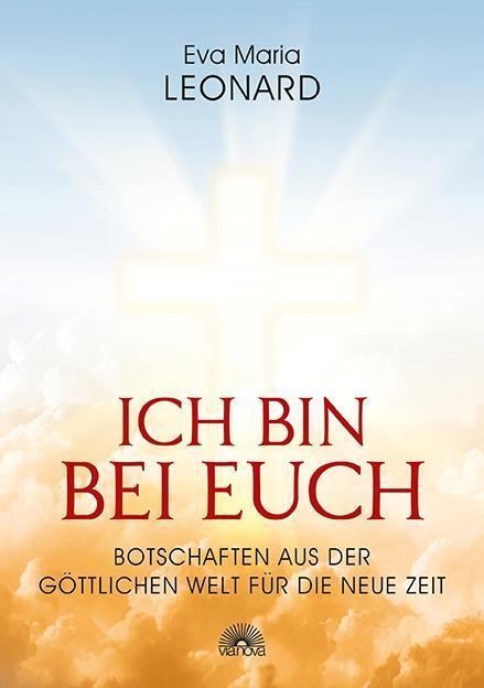 Cover: 9783866163935 | Ich bin bei Euch | Eva Maria Leonard | Buch | Deutsch | 2017