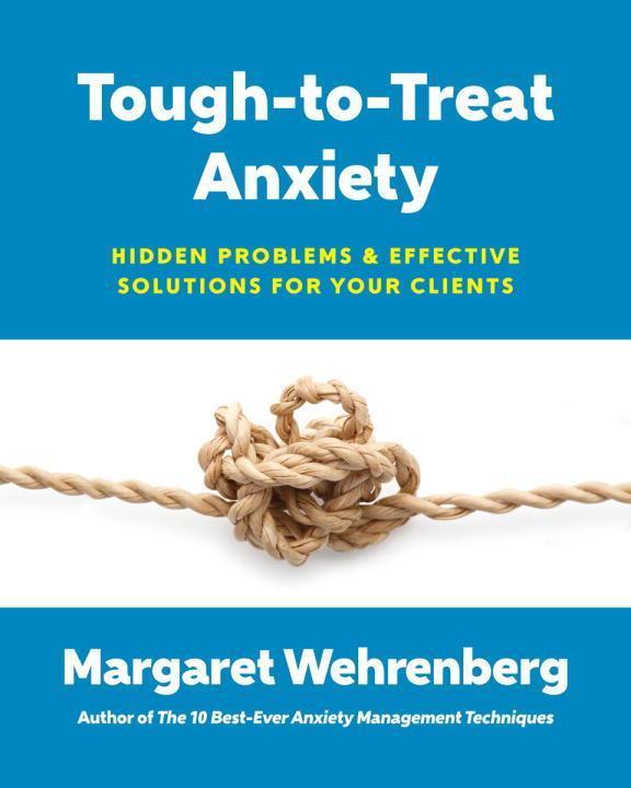 Cover: 9780393711028 | Tough-to-Treat Anxiety | Margaret Wehrenberg | Taschenbuch | Englisch