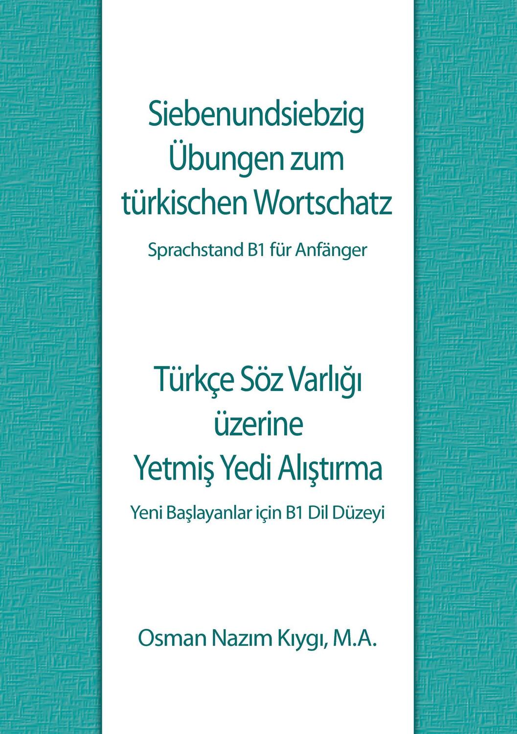 Cover: 9783740731960 | Siebenundsiebzig Übungen zum türkischen Wortschatz | Osman Nazim Kiygi