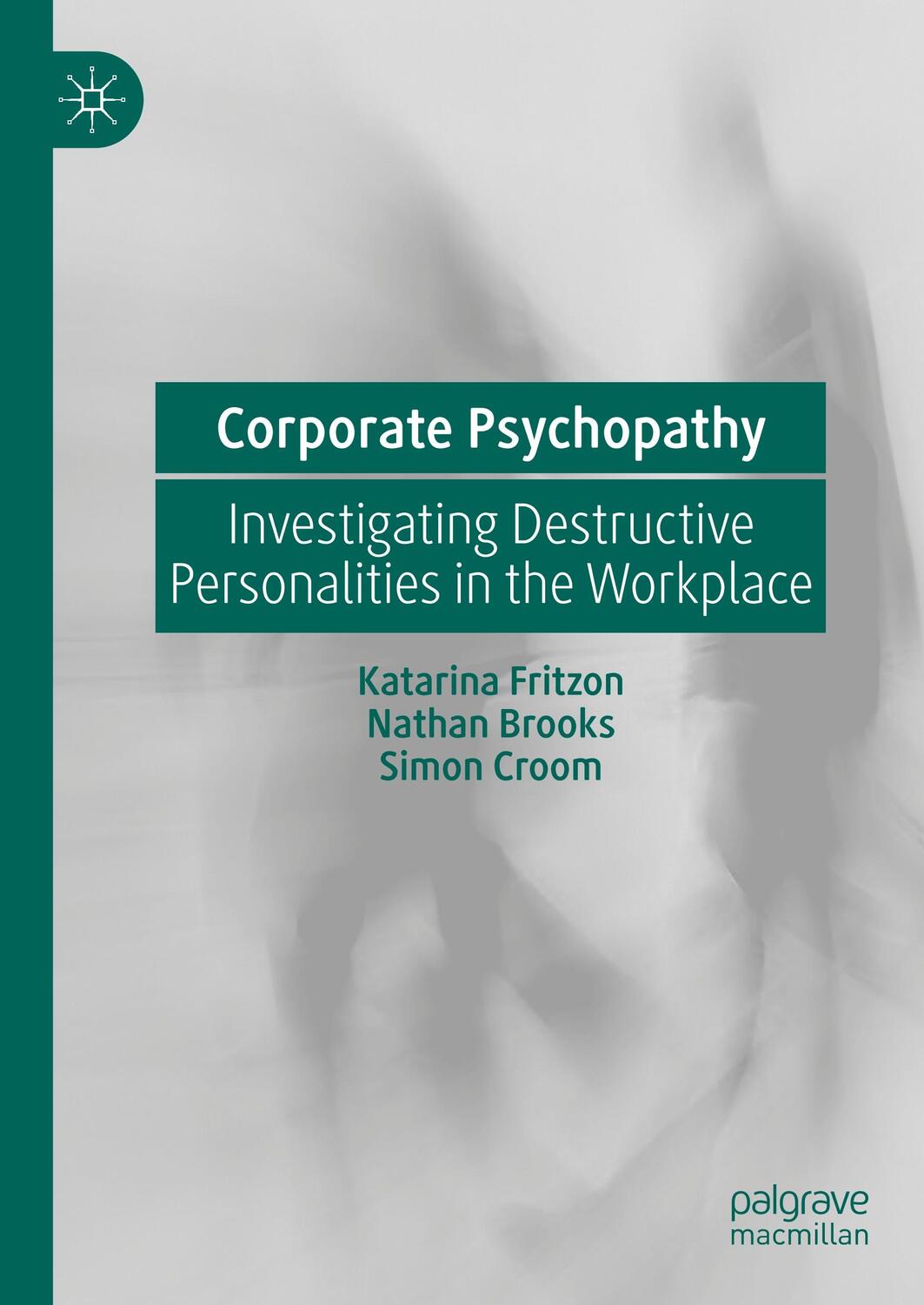 Cover: 9783030271879 | Corporate Psychopathy | Katarina Fritzon (u. a.) | Buch | Englisch
