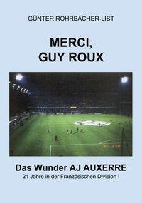 Cover: 9783831115815 | Merci, Guy Roux | Günter Rohrbacher-List | Taschenbuch | Paperback