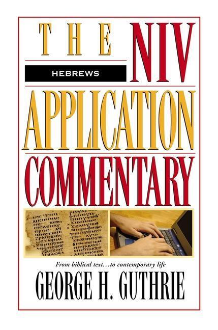 Cover: 9780310493907 | Hebrews | George H. Guthrie | Buch | The NIV Application Commentary