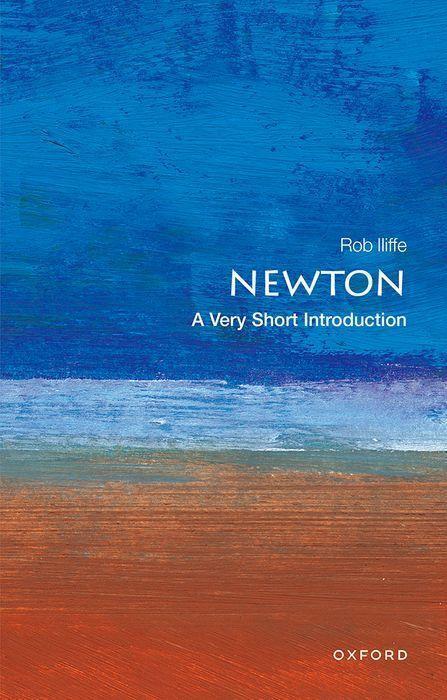 Cover: 9780199298037 | Newton: A Very Short Introduction | Rob Iliffe | Taschenbuch | 2007