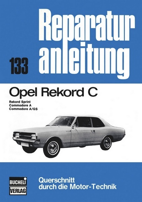Cover: 9783716811986 | Opel Rekord C | Taschenbuch | 2013 | bucheli | EAN 9783716811986