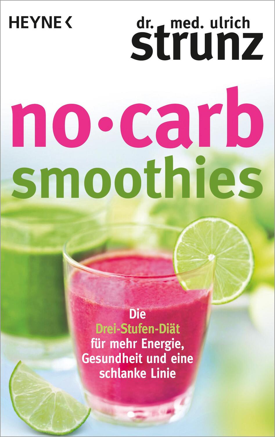 Cover: 9783453603486 | No-Carb-Smoothies | Ulrich Strunz | Taschenbuch | 137 S. | Deutsch