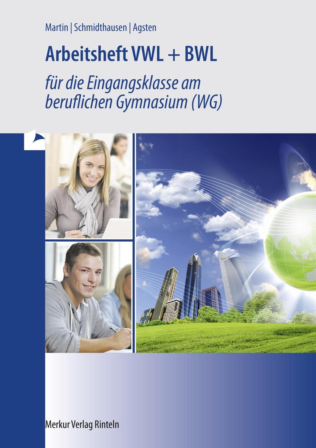 Cover: 9783812014533 | VWL + BWL Arbeitsheft | Michael Martin (u. a.) | Taschenbuch | 224 S.