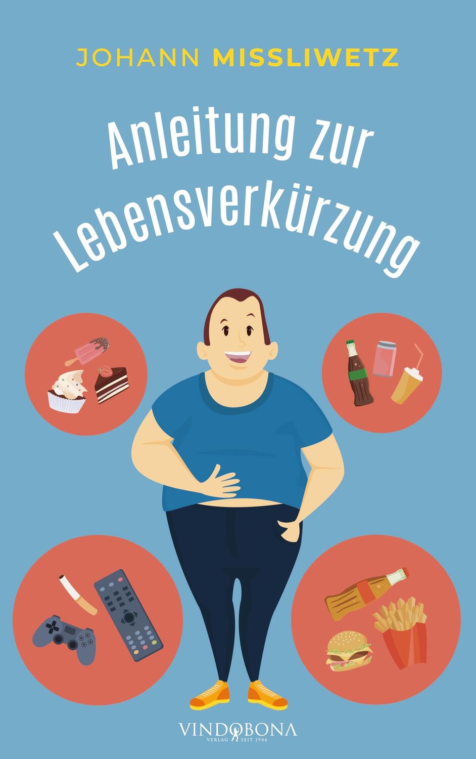 Cover: 9783949263439 | Anleitung zur Lebensverkürzung | Johann Missliwetz | Taschenbuch