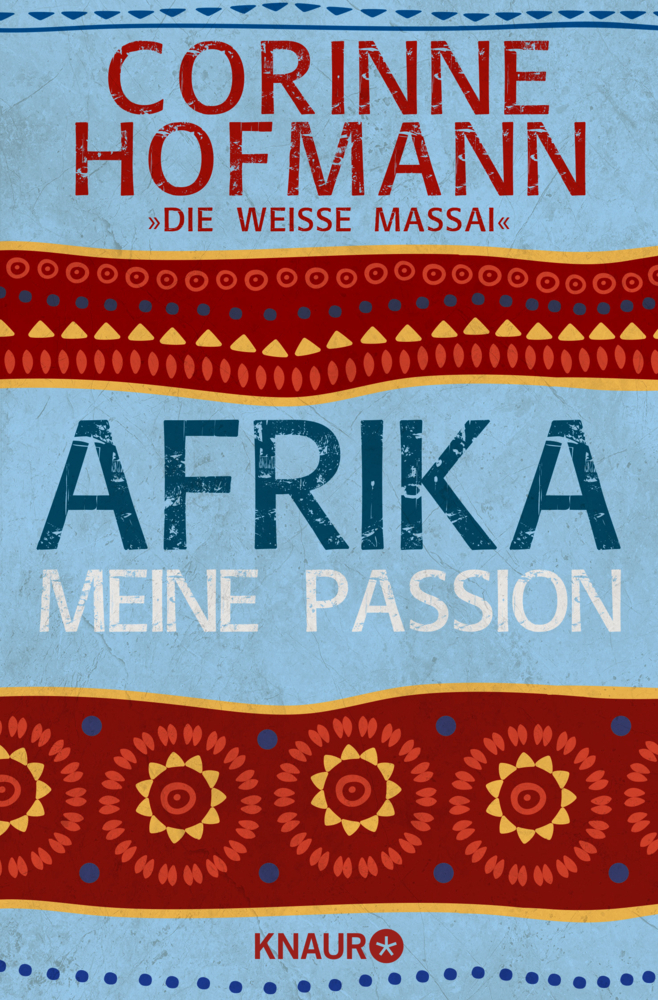 Cover: 9783426784402 | Afrika, meine Passion | Corinne Hofmann | Taschenbuch | 336 S. | 2012
