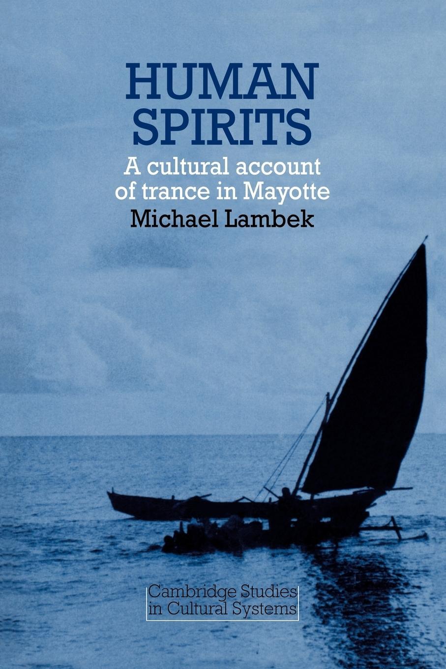 Cover: 9780521282550 | Human Spirits | A Cultural Account of Trance in Mayotte | Lambek