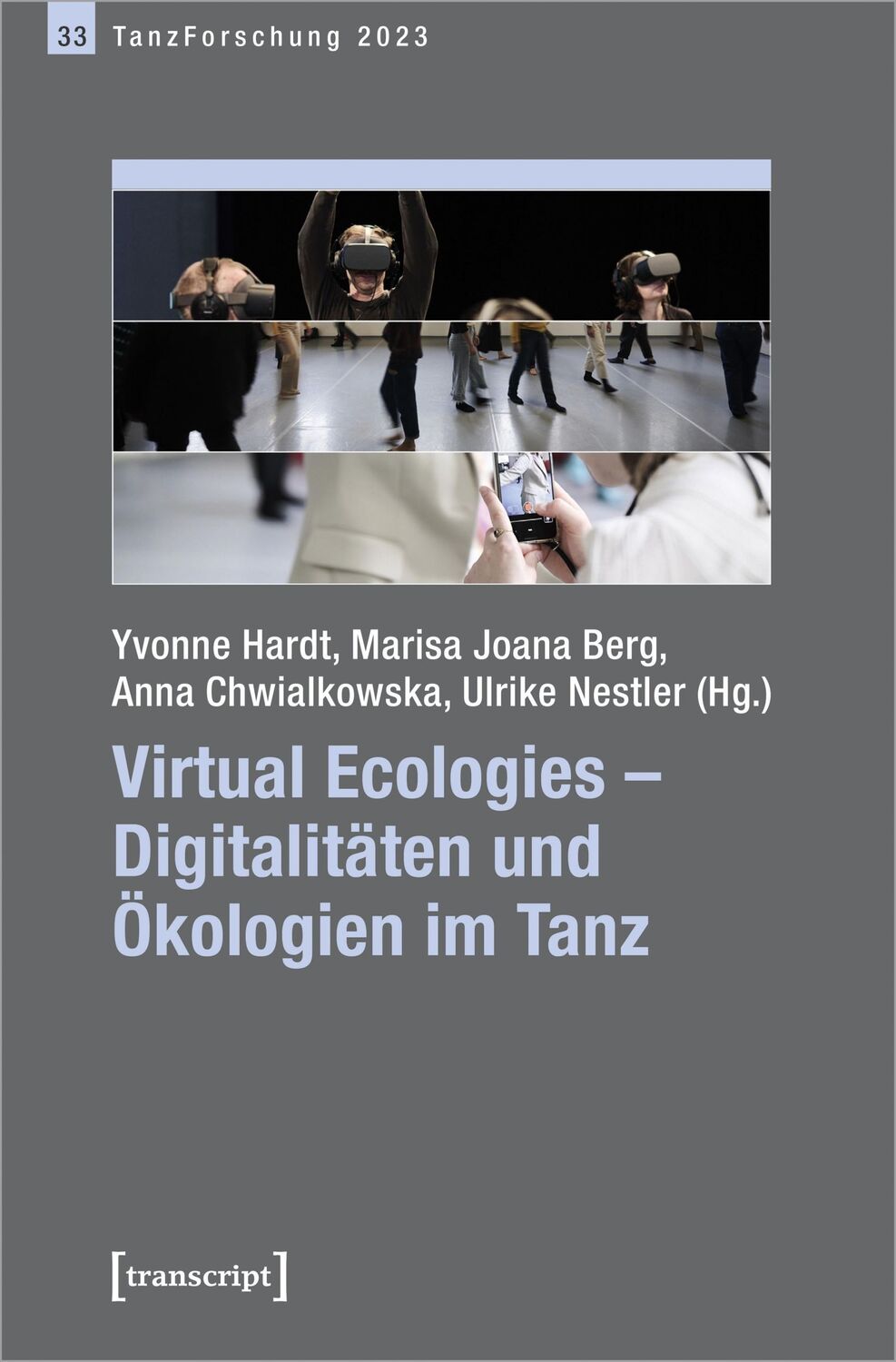 Cover: 9783837674576 | Virtual Ecologies - Digitalitäten und Ökologien im Tanz | Taschenbuch