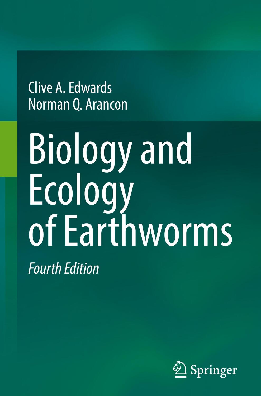 Cover: 9780387749426 | Biology and Ecology of Earthworms | Norman Q. Arancon (u. a.) | Buch