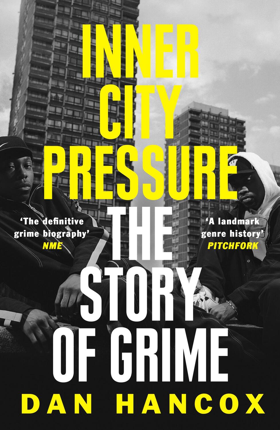 Cover: 9780008257163 | Inner City Pressure | The Story of Grime | Dan Hancox | Taschenbuch