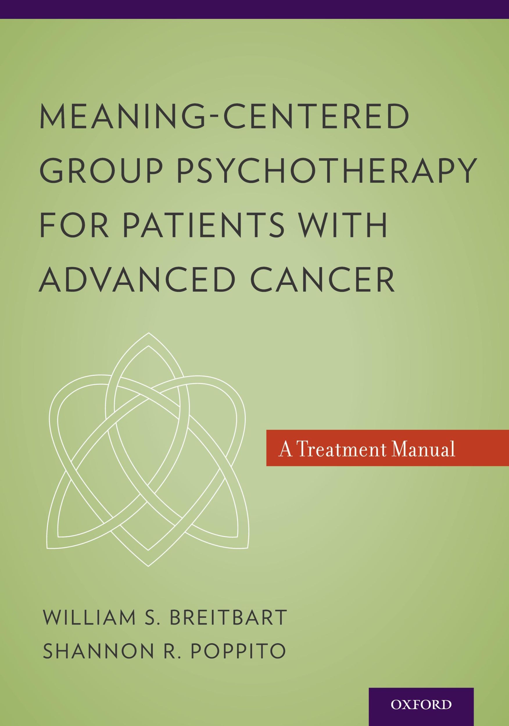 Cover: 9780199837250 | Meaning-Centered Group Psychotherapy for Patients with Advanced Cancer