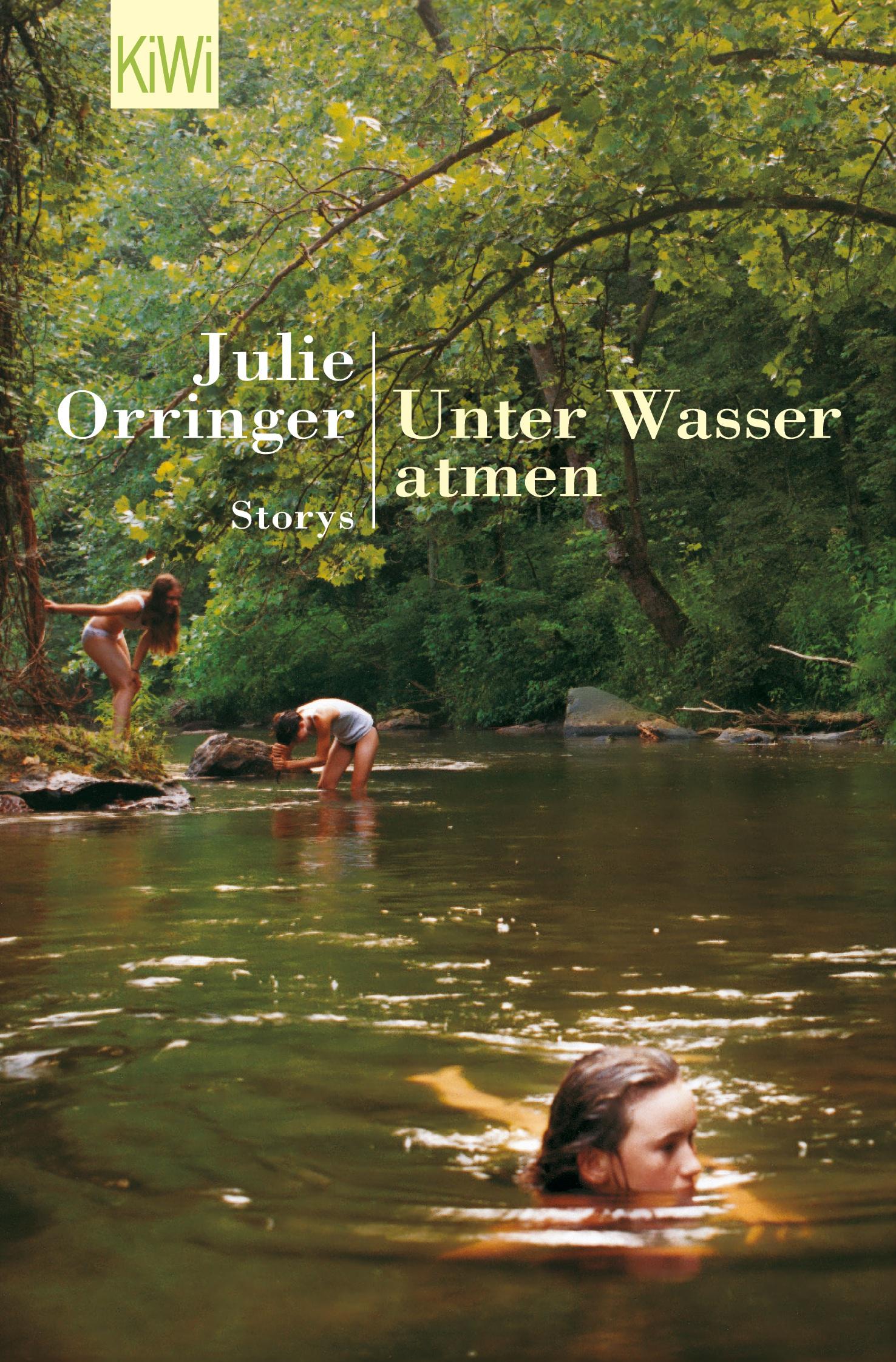 Cover: 9783462034844 | Unter Wasser atmen | Storys | Julie Orringer | Taschenbuch | 286 S.