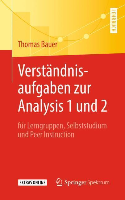 Cover: 9783662597026 | Verständnisaufgaben zur Analysis 1 und 2 | Thomas Bauer | Taschenbuch