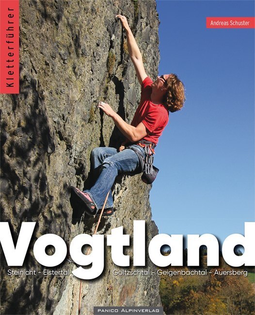 Cover: 9783956110993 | Kletterführer Vogtland | inkl. App, Thüringen, Sachsen, Bayern, Böhmen
