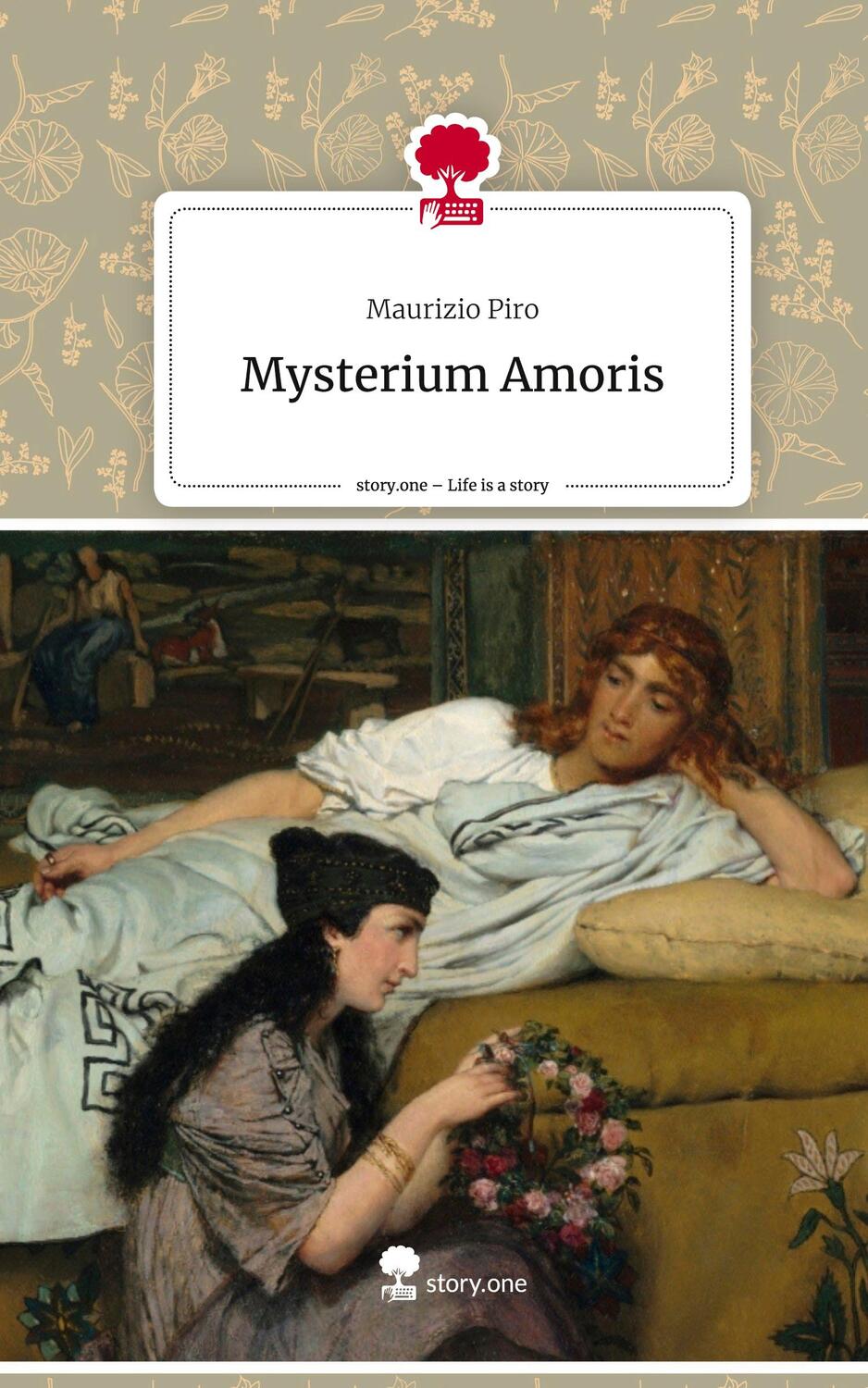 Cover: 9783710854224 | Mysterium Amoris. Life is a Story - story.one | Maurizio Piro | Buch