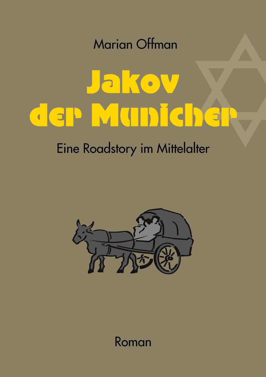 Cover: 9783751989466 | Jakov der Municher | Eine Roadstory im Mittelalter | Marian Offman