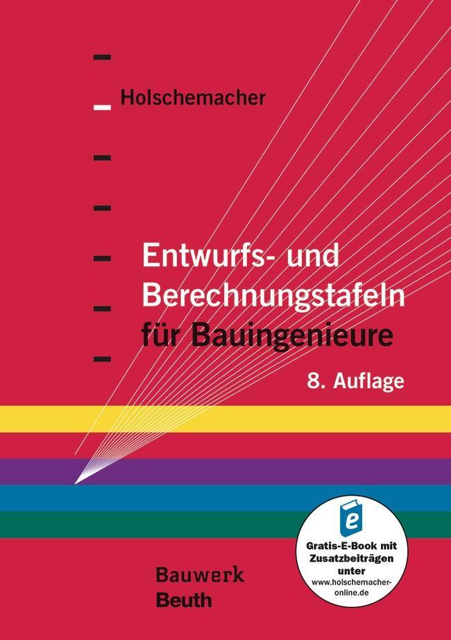 Cover: 9783410287261 | Entwurfs- und Berechnungstafeln für Bauingenieure | Holschemacher