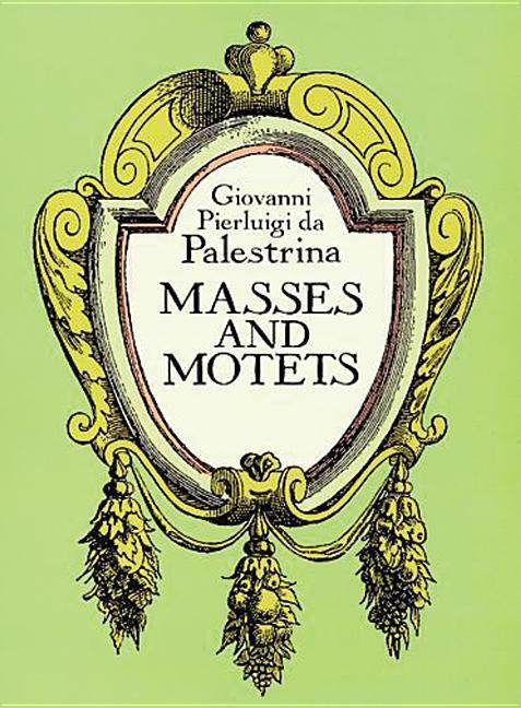 Cover: 9780486276311 | Masses and Motets | Giovanni Pierluigi Da Palestrina | Taschenbuch
