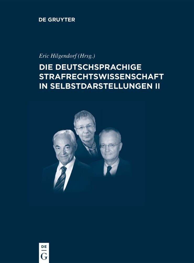 Cover: 9783110702910 | Die deutschsprachige Strafrechtswissenschaft in Selbstdarstellungen II