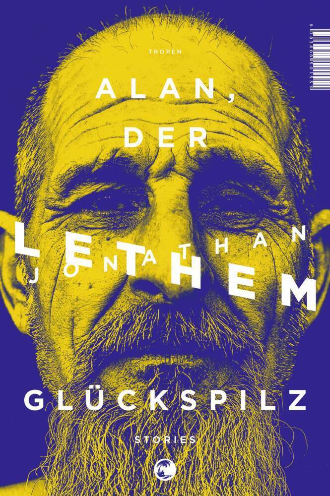 Cover: 9783608501551 | Alan, der Glückspilz | Stories | Jonathan Lethem | Buch | 172 S.