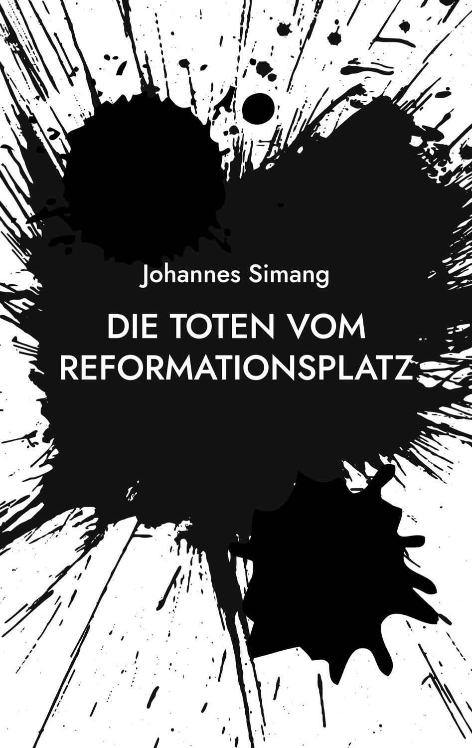 Cover: 9783757863296 | Die Toten vom Reformationsplatz | Ein Spandau-Krimi | Johannes Simang