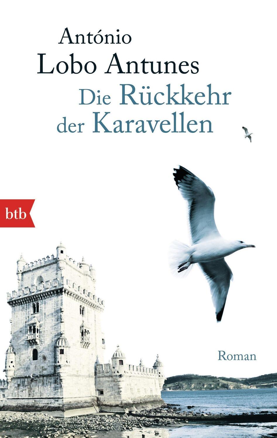 Cover: 9783442747795 | Die Rückkehr der Karavellen | António Lobo Antunes | Taschenbuch | btb