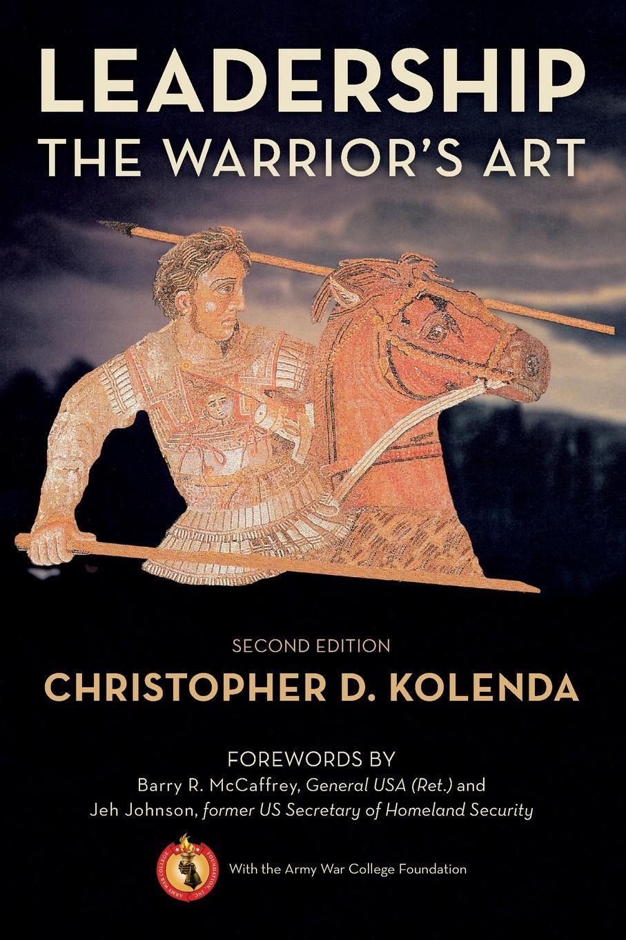 Cover: 9780811770071 | Leadership | The Warrior's Art, 2nd Edition | Christopher Kolenda