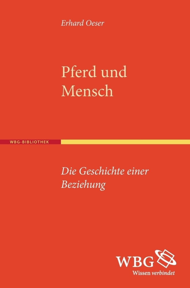 Cover: 9783534268399 | Oeser, Pferd und Mensch | Die Geschichte einer Beziehung | Taschenbuch