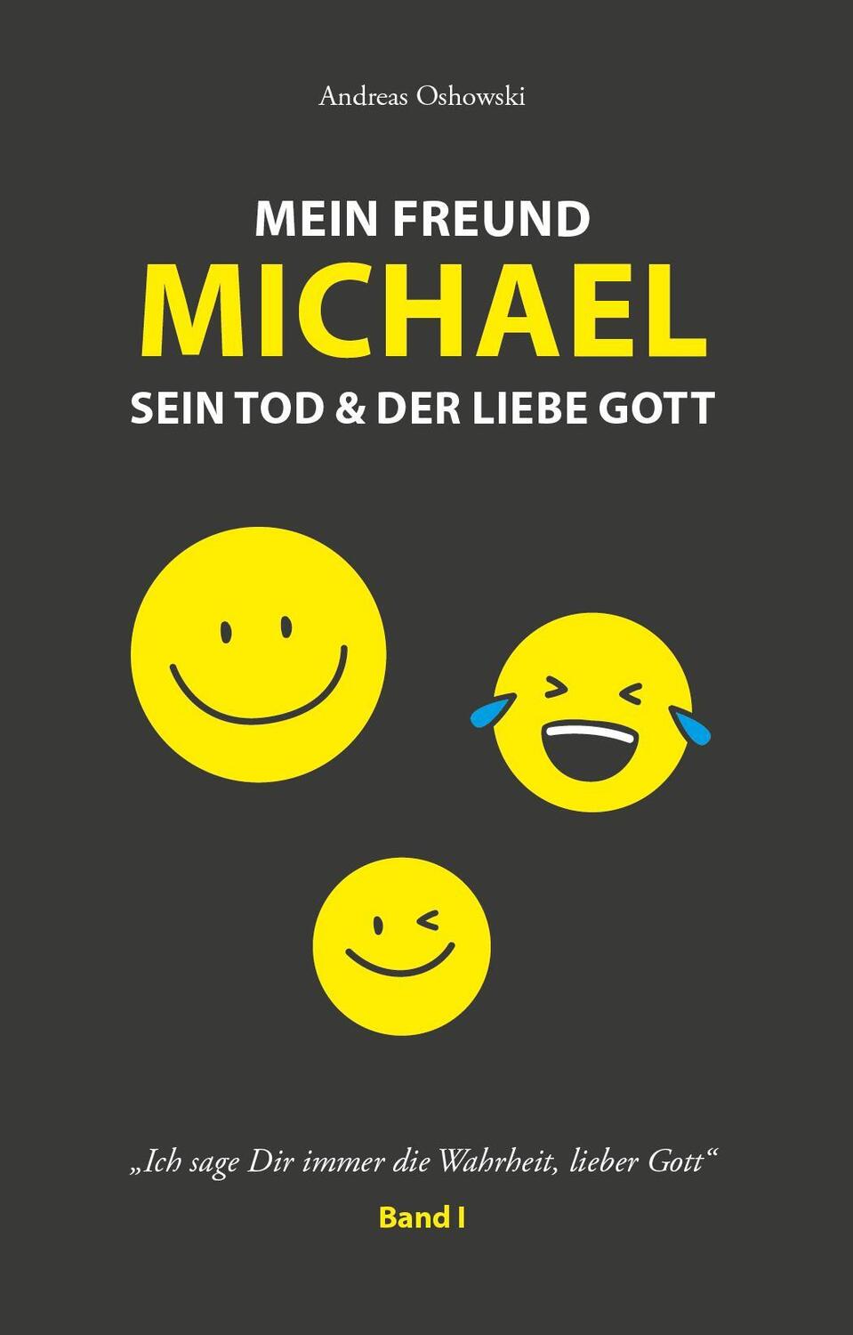Cover: 9783985040841 | Mein Freund Michael sein Tod &amp; der liebe Gott | Oshowski Andreas