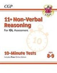 Cover: 9781789083057 | 11+ GL 10-Minute Tests: Non-Verbal Reasoning - Ages 8-9 (with...
