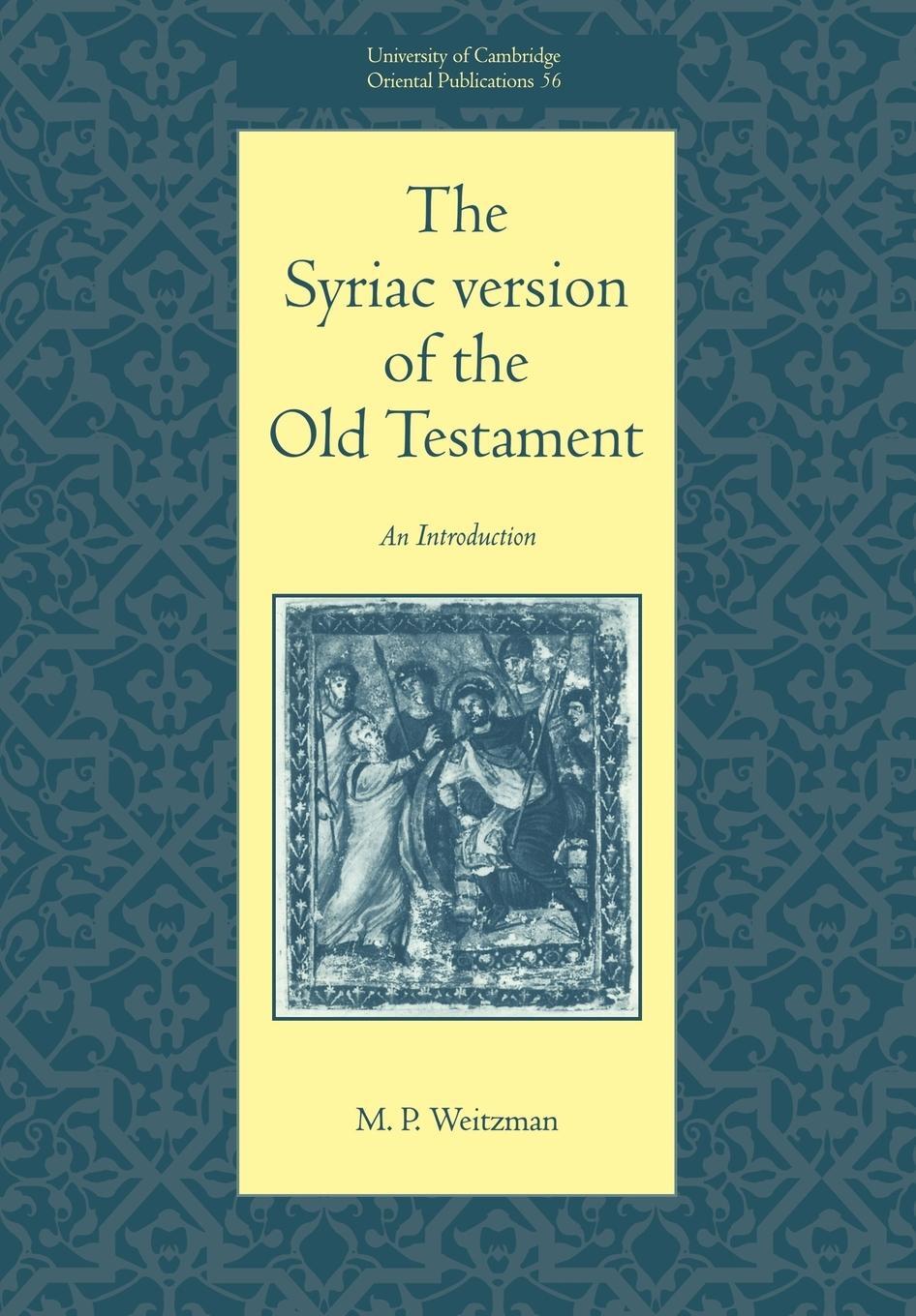 Cover: 9780521017466 | The Syriac Version of the Old Testament | Michael Weitzman (u. a.)