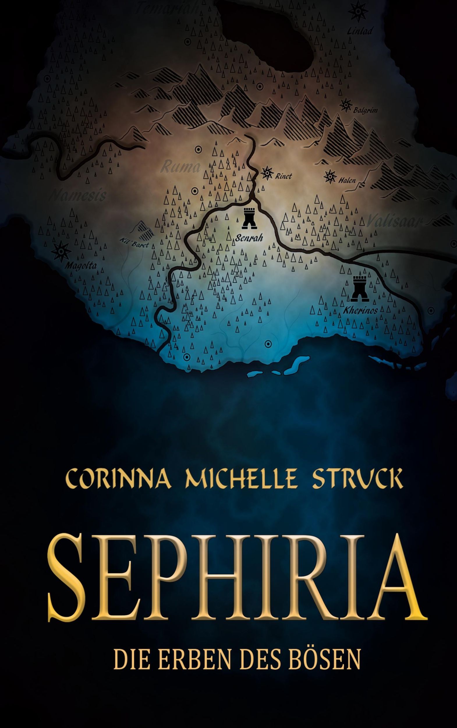 Cover: 9783755733850 | Sephiria | Die Erben des Bösen | Corinna Michelle Struck | Taschenbuch