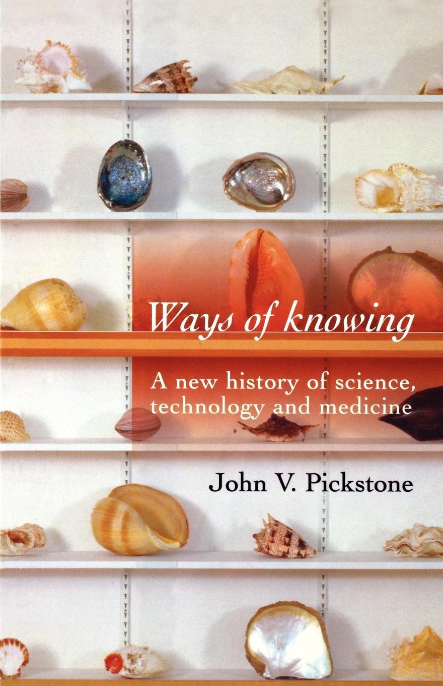 Cover: 9780719059940 | Ways of Knowing | A new history of science, technology and medicine