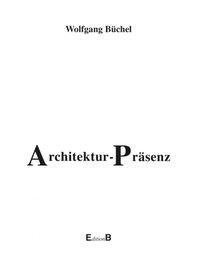 Cover: 9783831111350 | Architektur-Präsenz. Die Prinzipien architektonischer Wirklichkeit