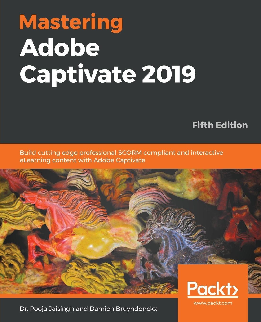 Cover: 9781789803051 | Mastering Adobe Captivate 2019 - Fifth Edition | Jaisingh (u. a.)