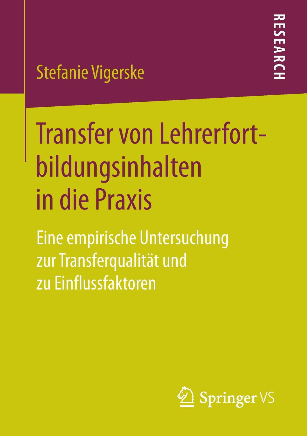 Cover: 9783658176846 | Transfer von Lehrerfortbildungsinhalten in die Praxis | Vigerske | xiv
