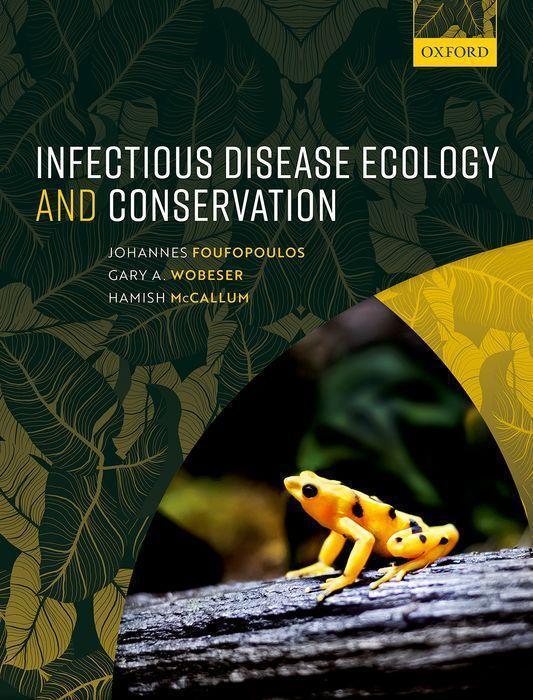 Cover: 9780199583515 | Infectious Disease Ecology and Conservation | Foufopoulos (u. a.)
