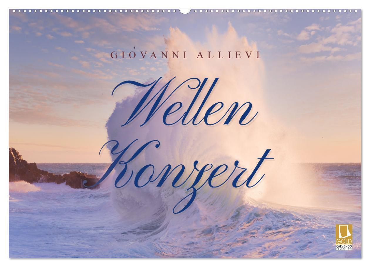 Cover: 9783675427846 | Wellen Konzert (Wandkalender 2024 DIN A2 quer), CALVENDO...